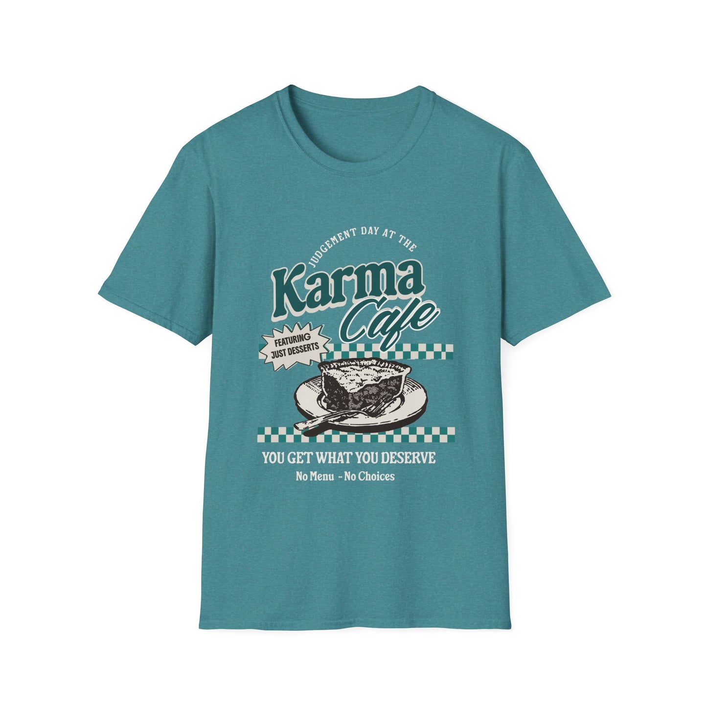 Karma Cafe Shirt Funny Quote Tee You Get What You Deserve Retro Coffee Graphic Shirt