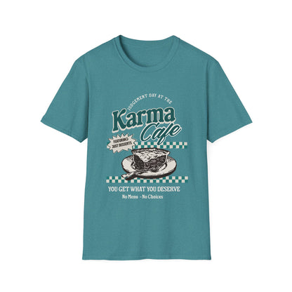 Karma Cafe Shirt Funny Quote Tee You Get What You Deserve Retro Coffee Graphic Shirt