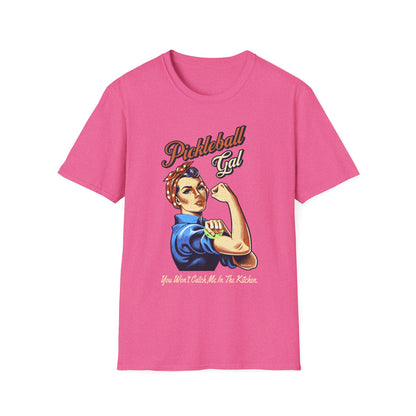 Pickleball Gal Shirt — You Won't Catch Me In The Kitchen