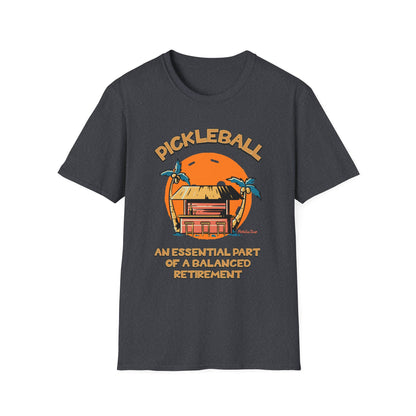 Pickleball — An Essential Part of a Balanced Retirement | Funny Retirement Pickleball Shirt | PickleTee