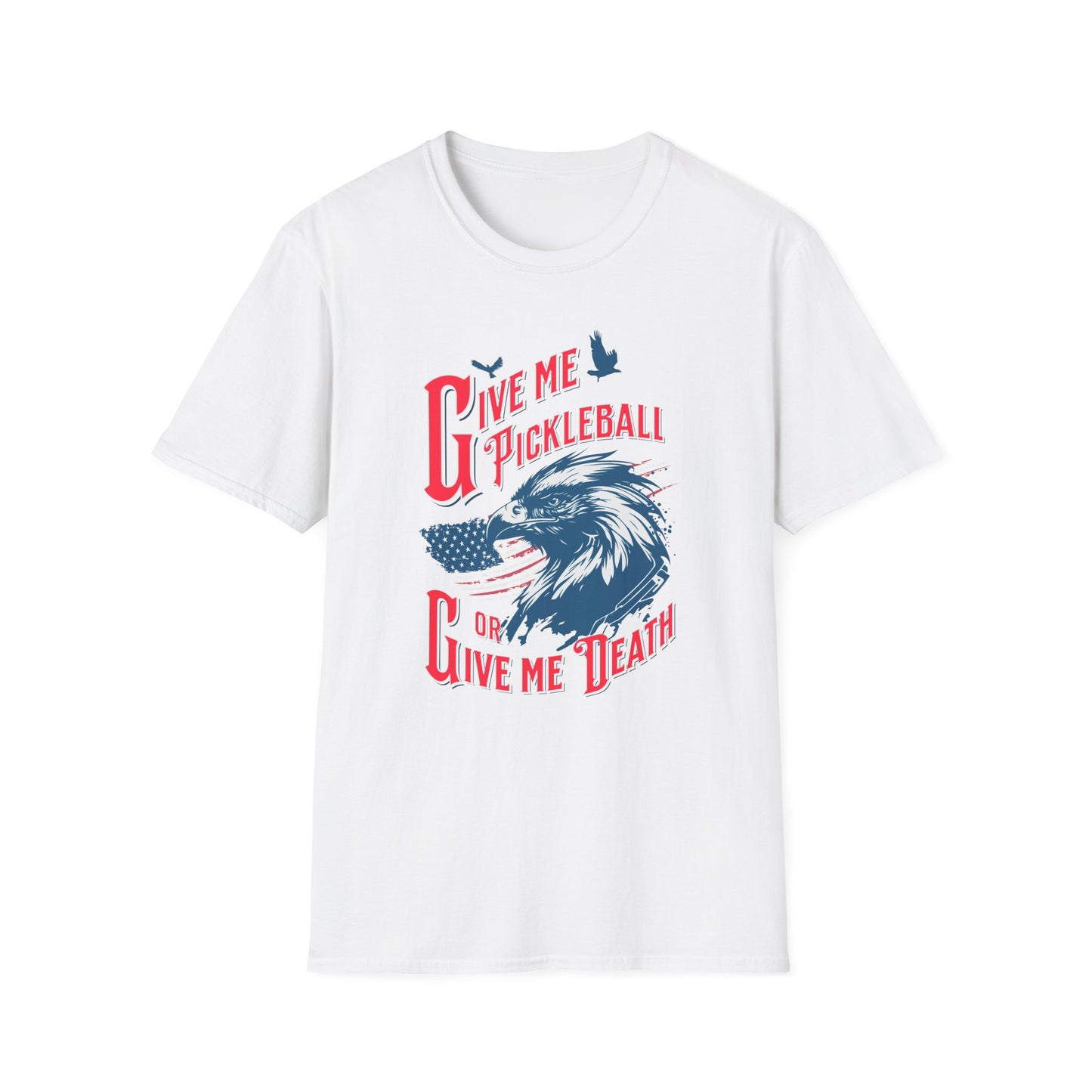 Give Me Pickleball or Give Me Death Shirt, Patriotic Pickleball T-Shirt, Funny USA Eagle Pickleball Tee, Fourth of July Pickleball Gift