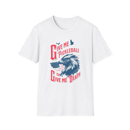Give Me Pickleball or Give Me Death Shirt, Patriotic Pickleball T-Shirt, Funny USA Eagle Pickleball Tee, Fourth of July Pickleball Gift