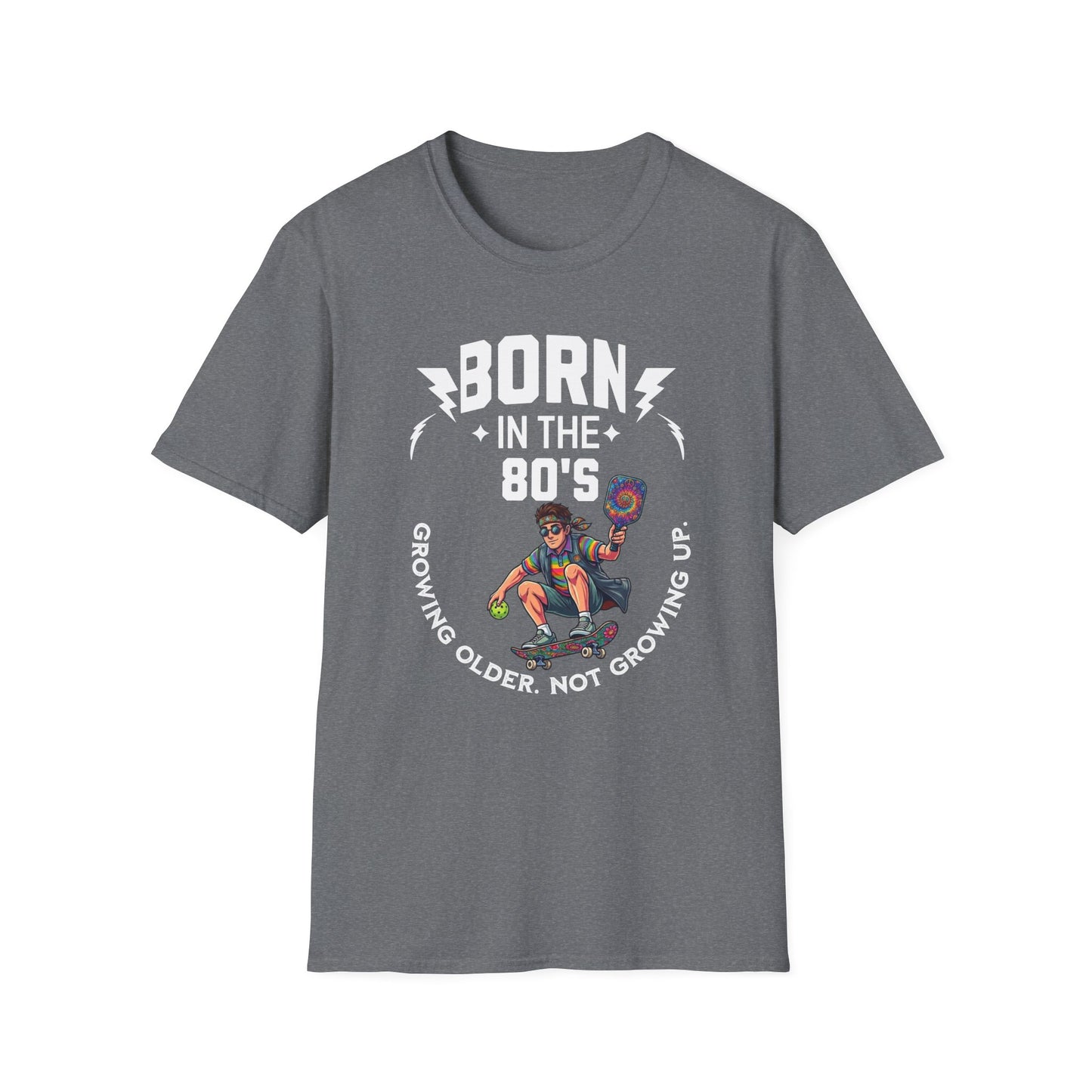 Born in the 80s Pickleball Shirt – Getting Older Without Growing Up Funny Pickleball Tee