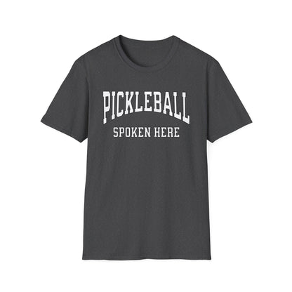 Pickleball Spoken Here Shirt – Classic Pickleball Tee for Players