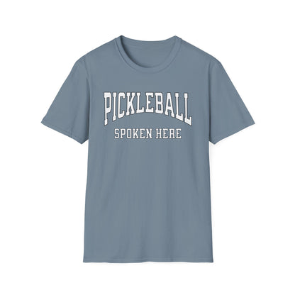 Pickleball Spoken Here Shirt – Classic Pickleball Tee for Players