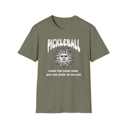 Good for Your Soul. Bad for Your To-do List. Pickleball T-Shirt – Funny Pickleball Tee for Obsessed Players