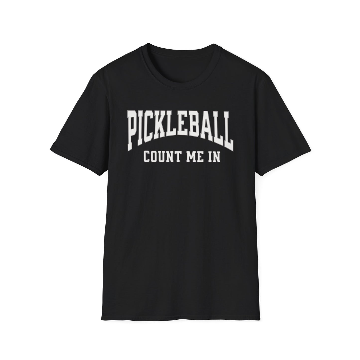 Count Me In!  Pickleball Tee.