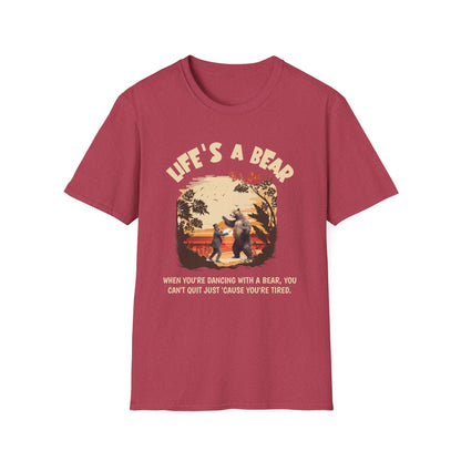 Life’s a Bear Shirt Funny Hiking Tee Outdoor Humor Camping Gift Dancing Bear Graphic