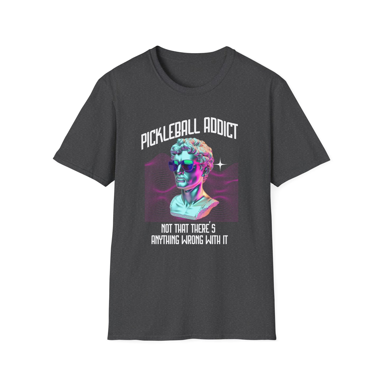 Pickleball Addict Shirt – Not That There's Anything Wrong With It