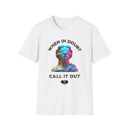 When In Doubt Call It Out