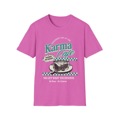 Karma Cafe Shirt Funny Quote Tee You Get What You Deserve Retro Coffee Graphic Shirt