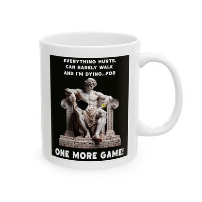 Funny Pickleball Coffee Mug – One More Game – Pickleball Player Gift