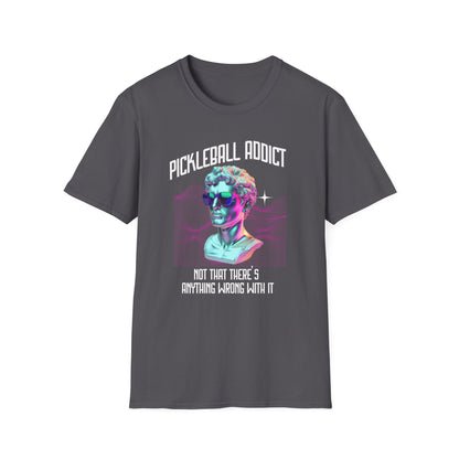 Pickleball Addict Shirt – Not That There's Anything Wrong With It