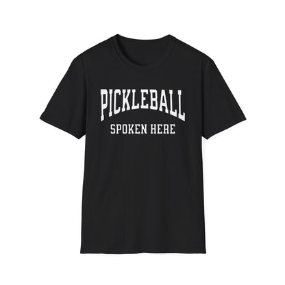Pickleball Spoken Here Shirt – Classic Pickleball Tee for Players