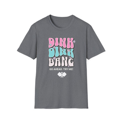 Dink Dink Bang Pickleball Shirt, Funny Pickleball Tee, Cute Pickleball Shirt, Pickleball Gift for Women Men, Pickleball Humor Tee