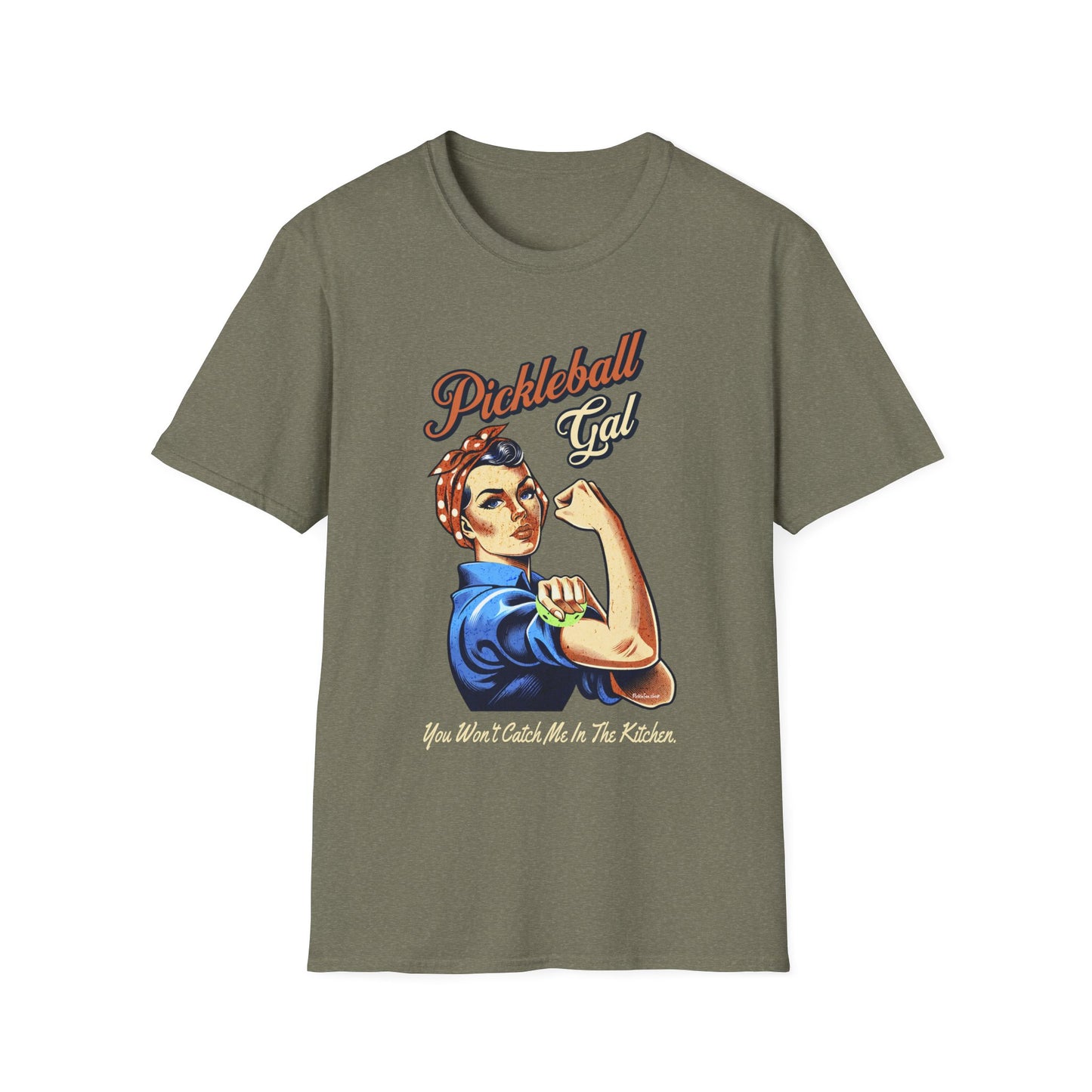 Pickleball Gal Shirt — You Won't Catch Me In The Kitchen