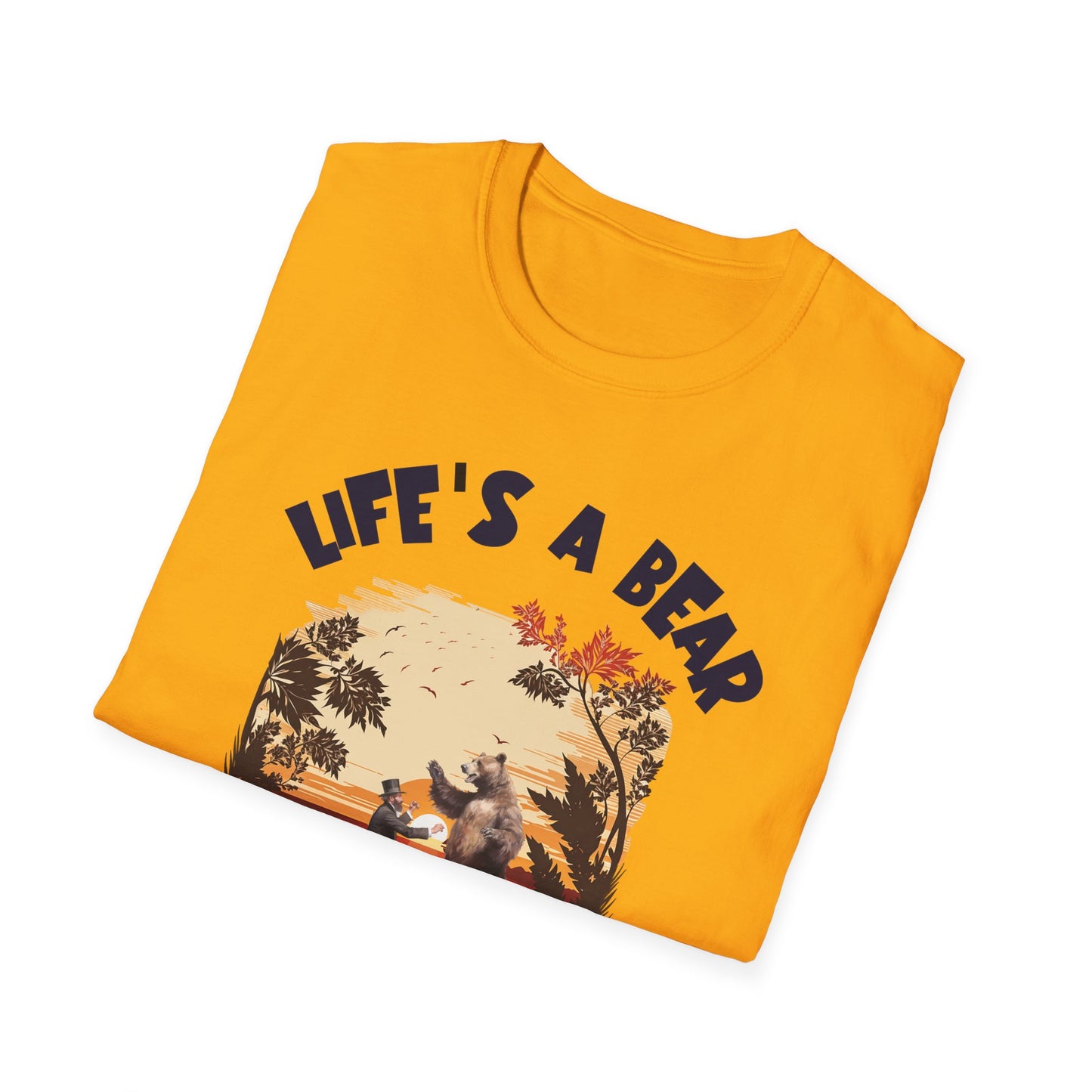 Life’s a Bear Shirt Funny Hiking Tee Outdoor Humor Camping Gift Dancing Bear Graphic