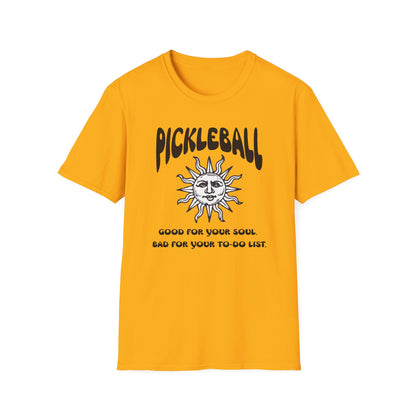 Good for Your Soul. Bad for Your To-do List. Pickleball T-Shirt – Funny Pickleball Tee for Obsessed Players