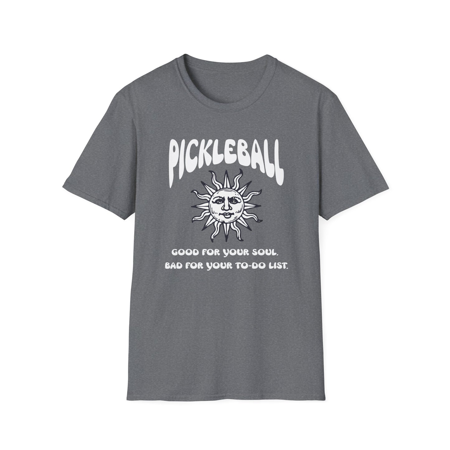 Good for Your Soul. Bad for Your To-do List. Pickleball T-Shirt – Funny Pickleball Tee for Obsessed Players