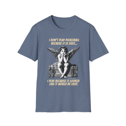 Funny Pickleball Shirt | Looked Like It Would Be Easy | PickleTee Cherub Tee