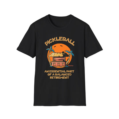 Pickleball — An Essential Part of a Balanced Retirement | Funny Retirement Pickleball Shirt | PickleTee