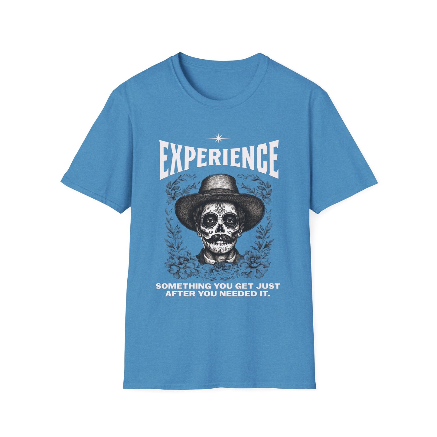 Experience Shirt Funny Skull Quote Tee Something You Get Too Late Humor Graphic T-Shirt