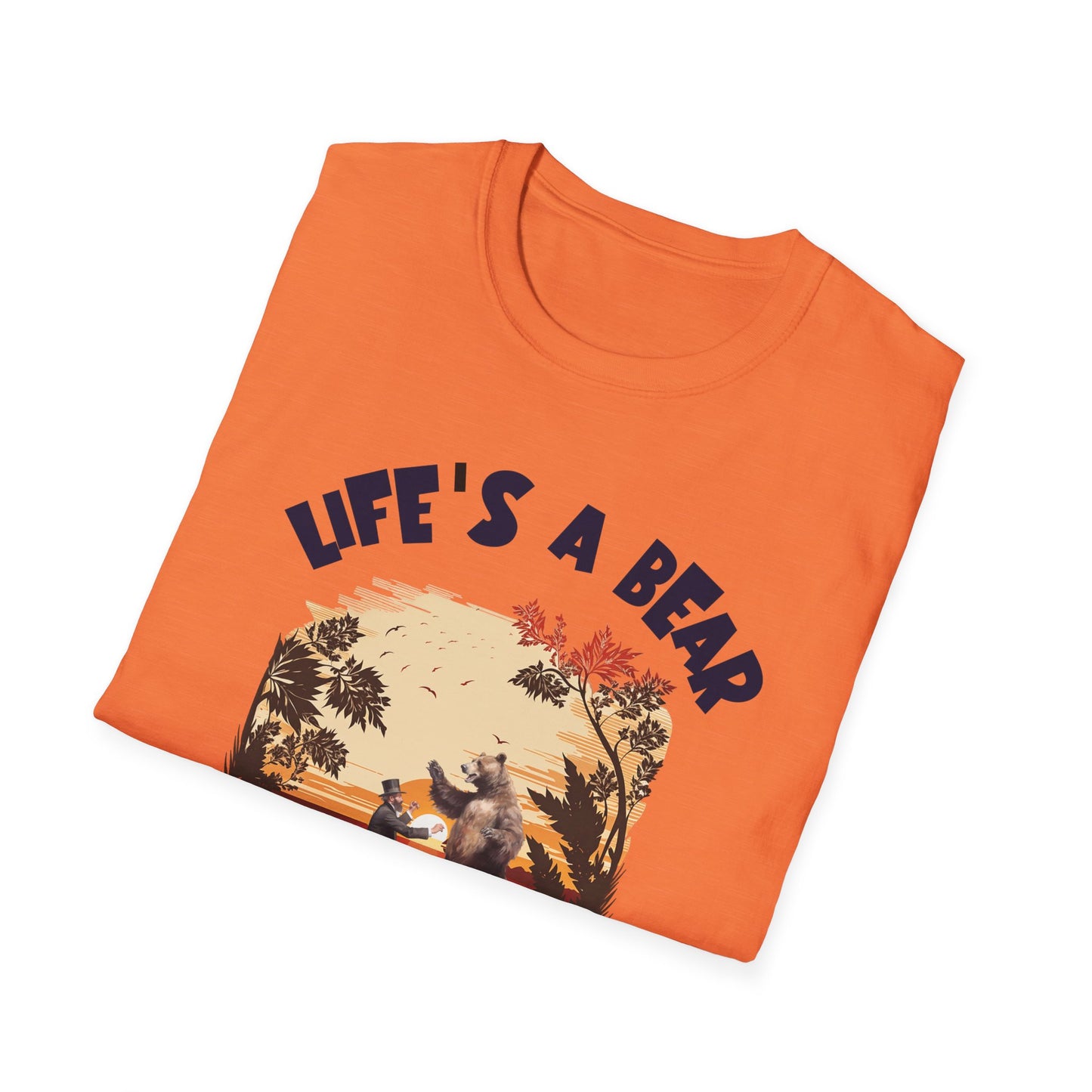 Life’s a Bear Shirt Funny Hiking Tee Outdoor Humor Camping Gift Dancing Bear Graphic
