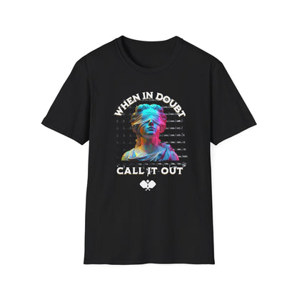 Funny Pickleball Shirt – “When In Doubt Call It Out” Tee. Pickleball Humor Shirt. Blind Line Call Joke. Pickleball Player Gift