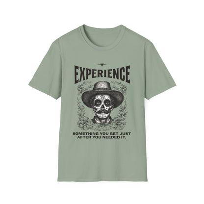 Experience Shirt Funny Skull Quote Tee Something You Get Too Late Humor Graphic T-Shirt
