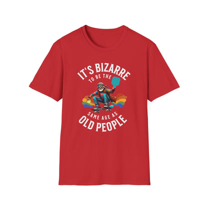 It’s Bizarre to Be the Same Age as Old People Shirt – Funny Pickleball Tee – Retro Pickleball Humor Shirt – Pickleball Player Gift – Senior Humor Shirt