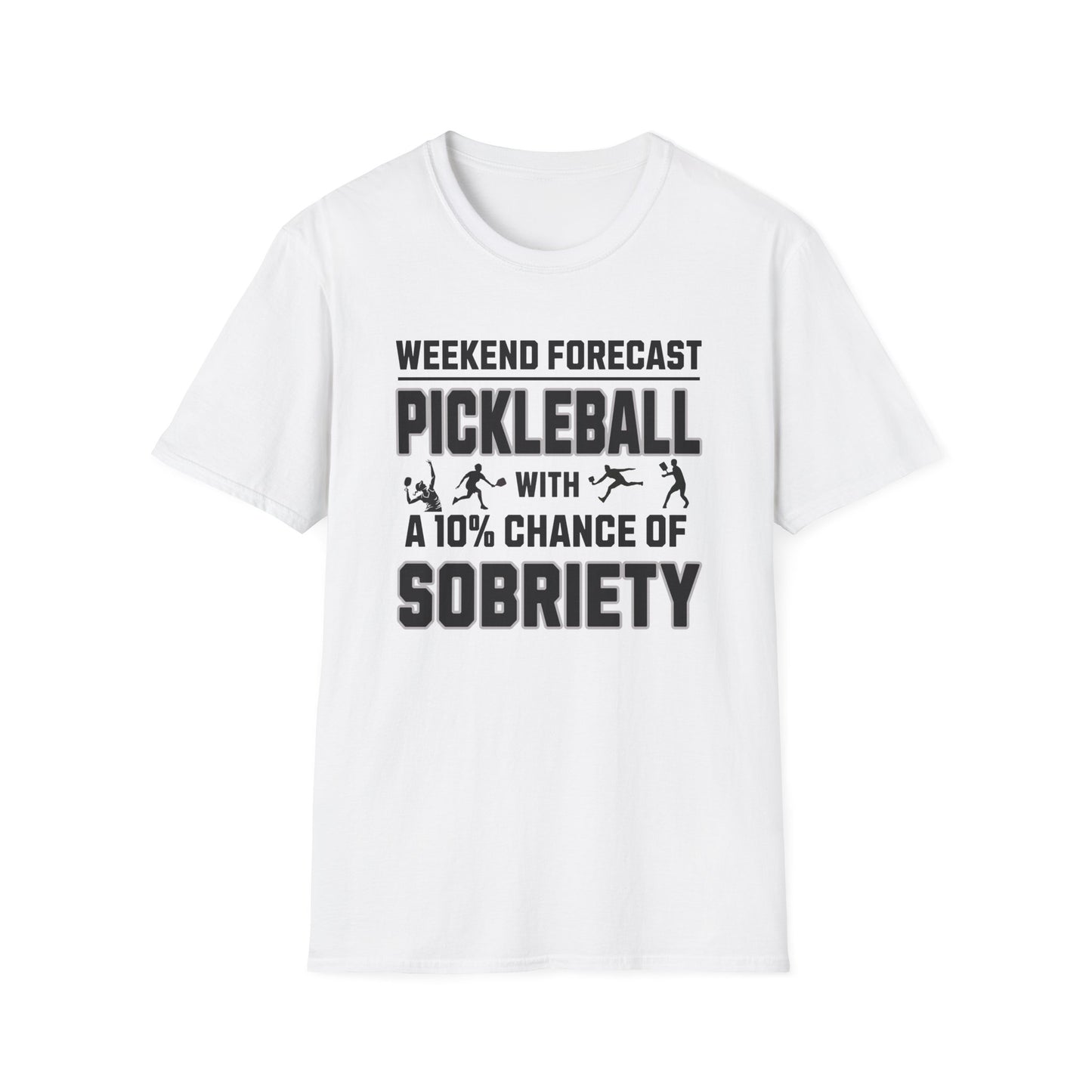 Funny Pickleball Shirt – Weekend Forecast: Pickleball with a 10% Chance of Sobriety