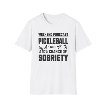 Funny Pickleball Shirt – Weekend Forecast: Pickleball with a 10% Chance of Sobriety