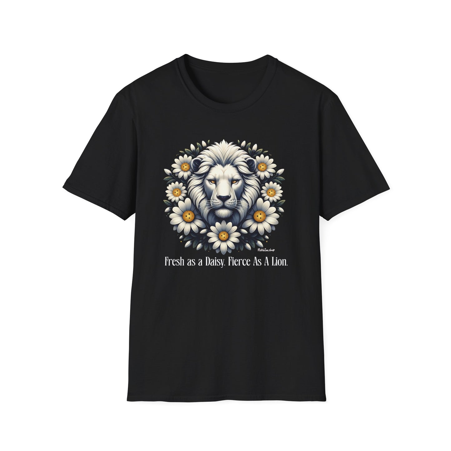 Fresh as a Daisy. Fierce Like a Lion. Pickleball Shirt for Women — Funny Pickleball Gift, Pickleball Player Tee