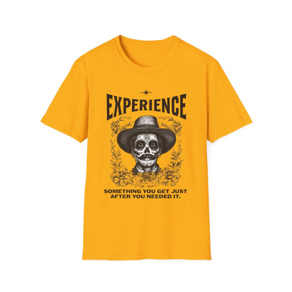 Experience Shirt Funny Skull Quote Tee Something You Get Too Late Humor Graphic T-Shirt