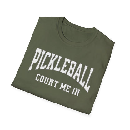 Count Me In!  Pickleball Tee.