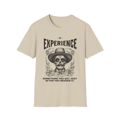 Experience Shirt Funny Skull Quote Tee Something You Get Too Late Humor Graphic T-Shirt