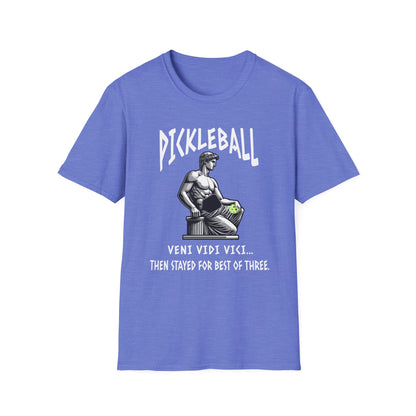 Veni Vidi Vici Pickleball Shirt – Then Stayed for Best of Three