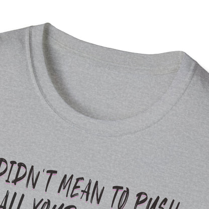 Push All Your Buttons Shirt Funny Retro Music Tee Vintage Humor Graphic T-Shirt