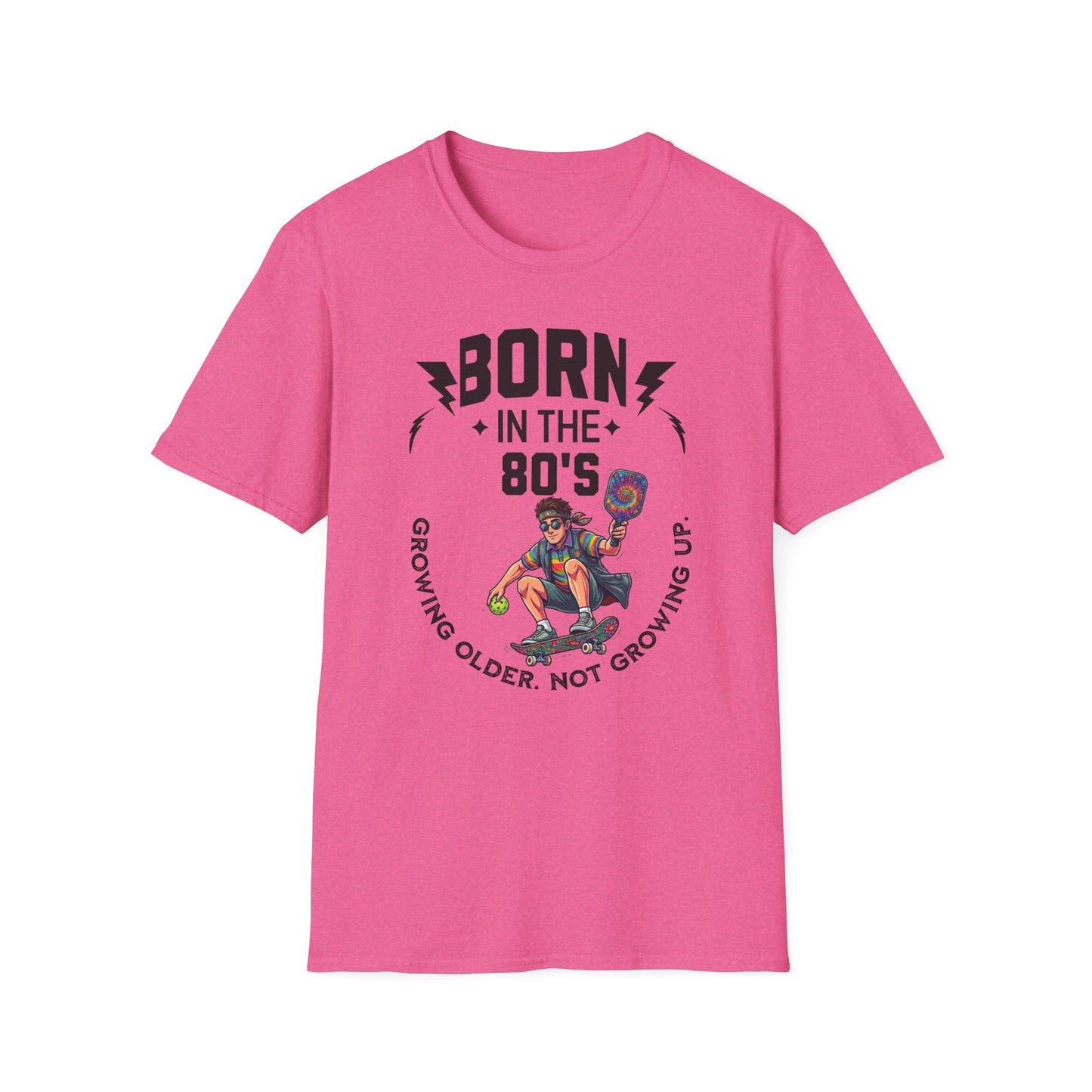 Born in the 80s Pickleball Shirt – Getting Older Without Growing Up Funny Pickleball Tee