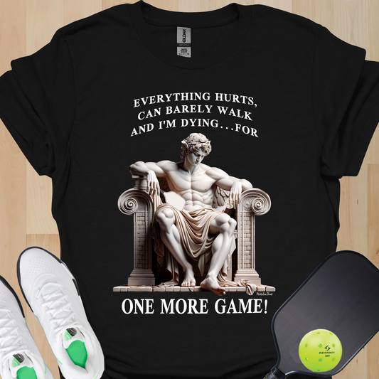 Funny Pickleball Shirt, Everything Hurts Can Barely Walk One More Game Tee, Pickleball Addict Gift, Funny Gift for Pickleball Player, Pickleball Humor Shirt