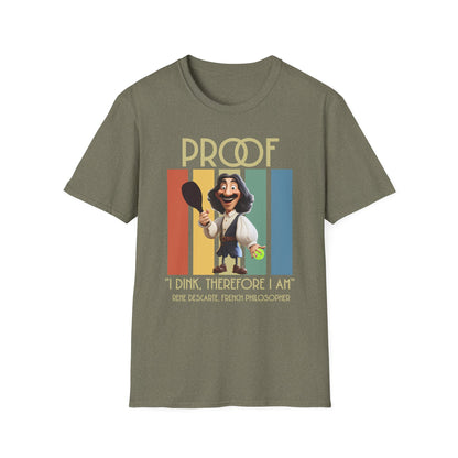 Funny Pickleball Philosophy Shirt, I Dink Therefore I Am Tee, Pickleball Humor Shirt, Rene Descartes Joke Shirt, Pickleball Gift