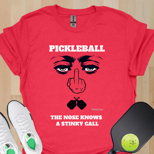 Pickleball The Nose Knows A Stinky Call — Funny Pickleball Shirt — Middle Finger Pickleball Tee