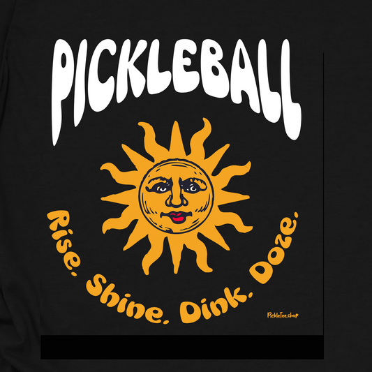 Rise. Shine. Dink. Doze. Pickleball T-Shirt – Funny Pickleball Tee for Daily Players