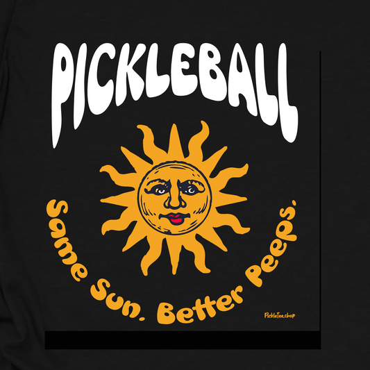 Same Sun. Better Peeps. Pickleball T-Shirt – Funny Pickleball Tee for Players Who Love the Community