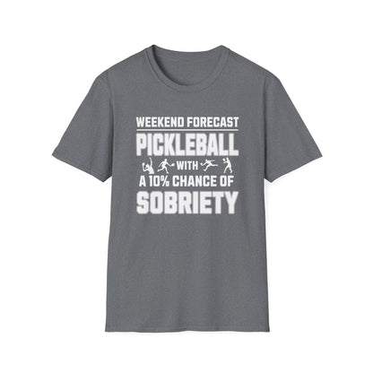 Funny Pickleball Shirt – Weekend Forecast: Pickleball with a 10% Chance of Sobriety