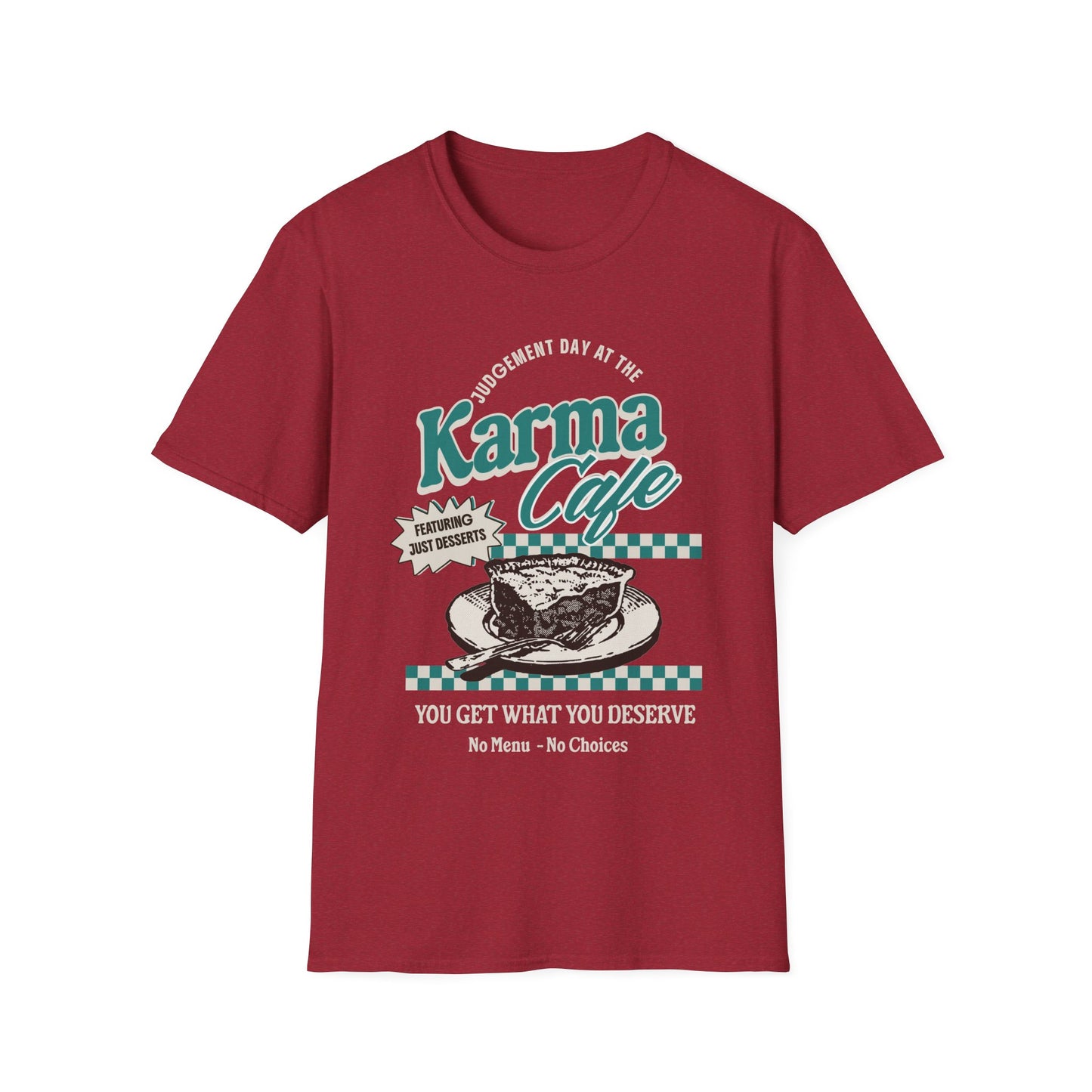Karma Cafe Shirt Funny Quote Tee You Get What You Deserve Retro Coffee Graphic Shirt