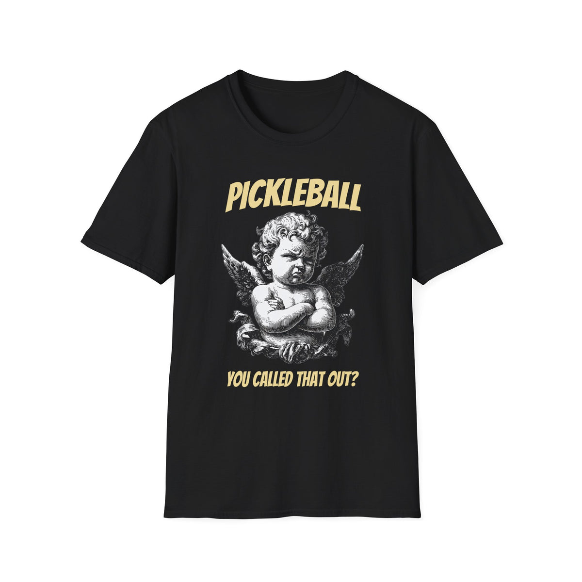 You called that out? | PickleTee Angry Cherub Tee