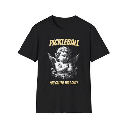 You called that out? | PickleTee Angry Cherub Tee