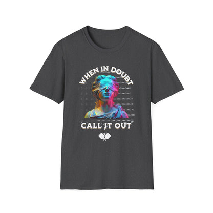 Funny Pickleball Shirt – “When In Doubt Call It Out” Tee. Pickleball Humor Shirt. Blind Line Call Joke. Pickleball Player Gift