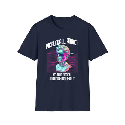 Pickleball Addict Shirt – Not That There's Anything Wrong With It